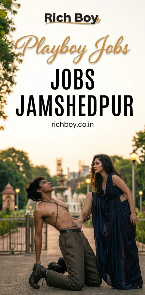 Callboy Job In Jamshedpur